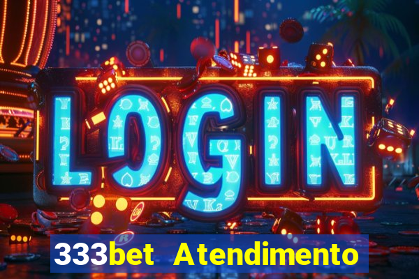 333bet Atendimento ao Cliente